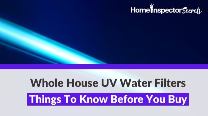 whole house uv water filters: a buyer's guide whole house uv water filters: a buyer's guide