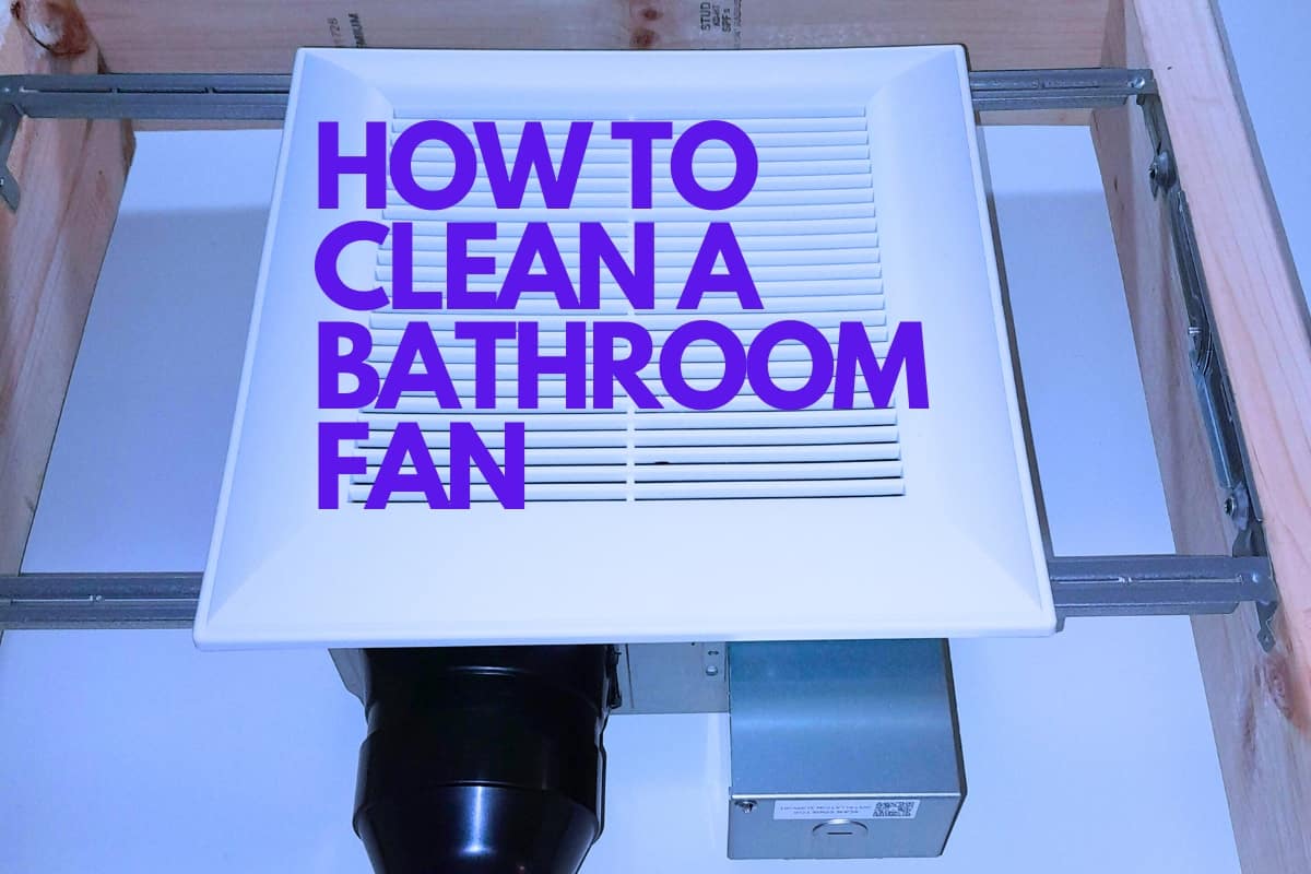 how to clean a bathroom fan (1) how to clean a bathroom fan (1)