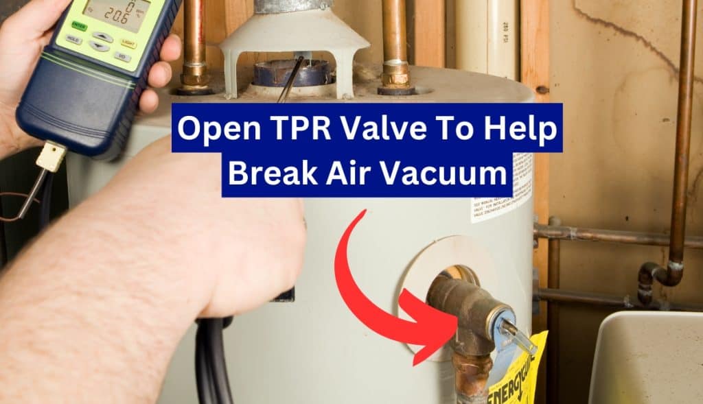 11-Steps To Flush A Water Heater (How To Drain) 8 open tpr valve to help break air vacuum