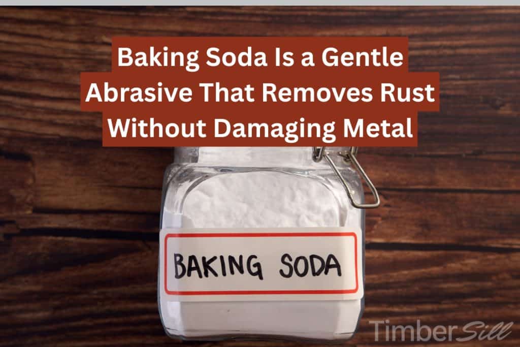 15 Ways To Remove Rust From Metal (Natural & Chemical Solutions) 3 baking soda to remove rust from metal