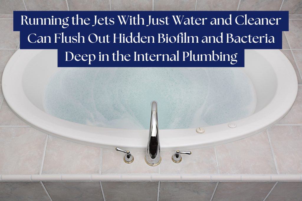 You’ll Never Believe What’s Hiding in Your Jetted Bath Tub: Here’s How to Clean It 2 fill-run-rinse method